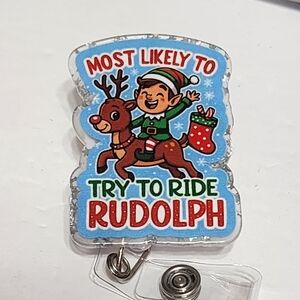 Christmas Badge Reel Funny Most Likely to Ride Rudolph ID Coworker Gift Stocking